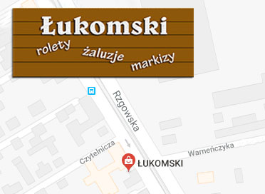 ŁUKOMSKI - Rolety Żaluzje Markizy - Adres, Dojazd, Telefon